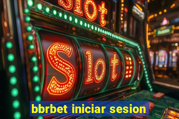 bbrbet iniciar sesion